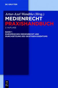 Cover image for Europaisches Medienrecht und Durchsetzung des geistigen Eigentums