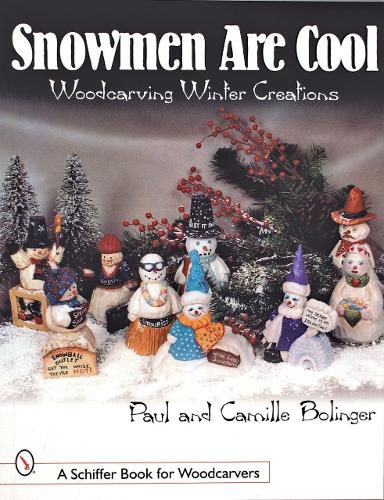 Cover image for Snowmen are Cool: Woodcarving Winter Creations