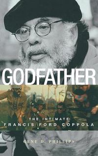 Cover image for Godfather: The Intimate Francis Ford Coppola