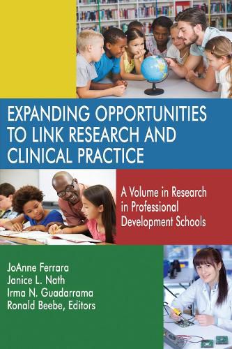Cover image for Expanding Opportunities to Link Research and Clinical Practice: A Volume in Research in Professional Development Schools