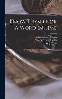 Cover image for Know Thyself or A Word in Time