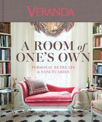 Cover image for Veranda: A Room of One's Own: Personal Retreats & Sanctuaries