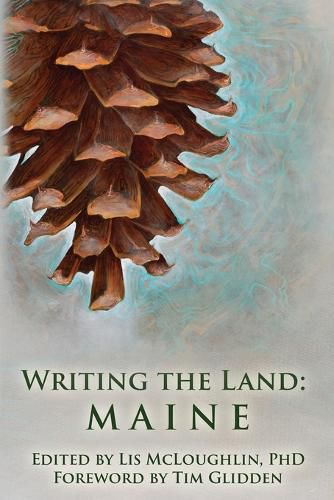 Cover image for Writing the Land: Maine