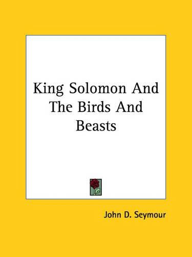 Cover image for King Solomon and the Birds and Beasts