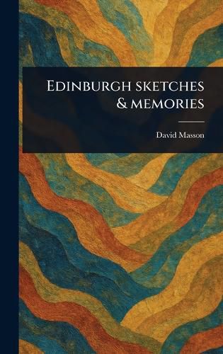Cover image for Edinburgh Sketches & Memories
