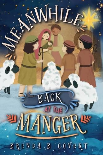 Cover image for Meanwhile, Back at the Manger
