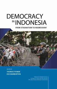 Cover image for Democracy in Indonesia: From Stagnation to Regression?