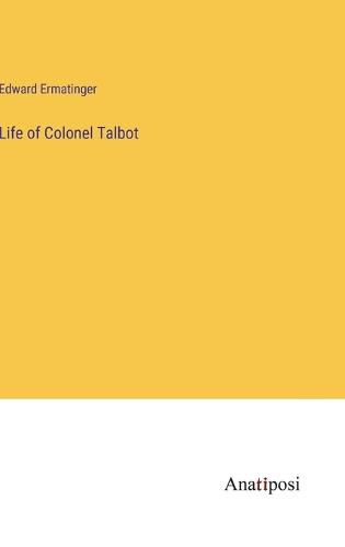 Cover image for Life of Colonel Talbot