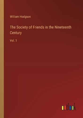 The Society of Friends in the Nineteenth Century