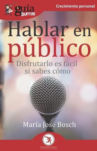 Cover image for GuiaBurros Hablar en publico: Disfrutarlo es facil si sabes como