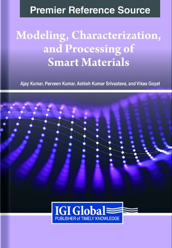 Modeling, Characterization, and Processing of Smart Materials