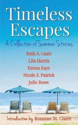 Cover image for Timeless Escapes: A Collection of Summer Stories