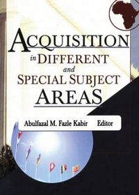 Cover image for Acquisition in Different and Special Subject Areas