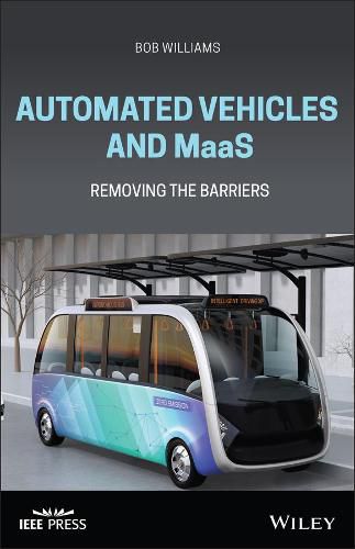 Cover image for Automated Vehicles and MaaS: Removing the Barriers