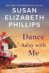 Cover image for Dance Away with Me: A Novel