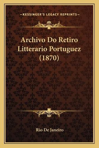 Cover image for Archivo Do Retiro Litterario Portuguez (1870)