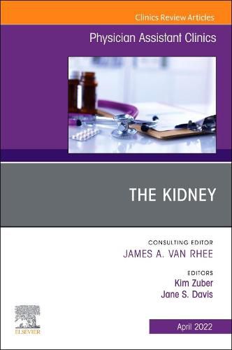 Cover image for The Kidney, An Issue of Physician Assistant Clinics