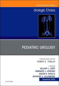 Cover image for Pediatric Urology, An Issue of Urologic Clinics