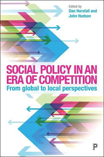 Cover image for Social Policy in an Era of Competition: From Global to Local Perspectives