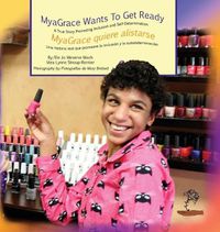Cover image for MyaGrace Wants to Get Ready/MyaGrace quiere alistarse