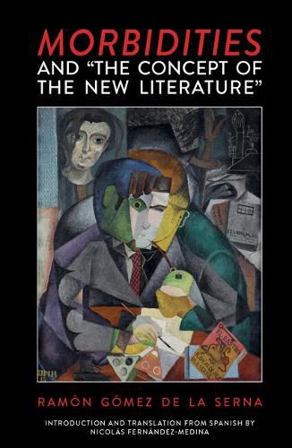 Cover image for Morbidities and "The Concept of the New Literature"