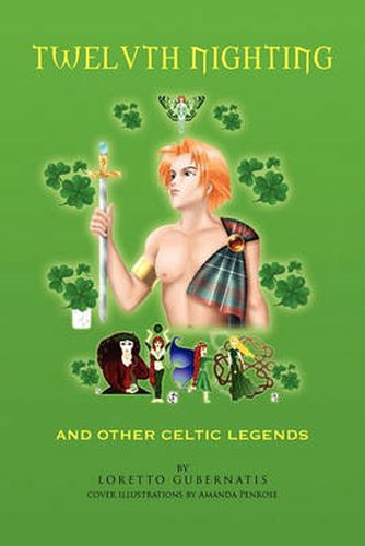 Cover image for Twelvth Nighting and Other Celtic Legends