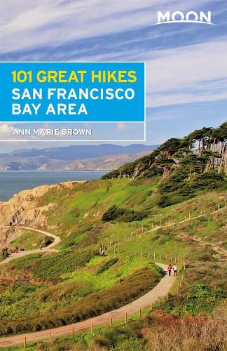 Cover image for Moon 101 Great Hikes of the San Francisco Bay Area (Sixth Edition)