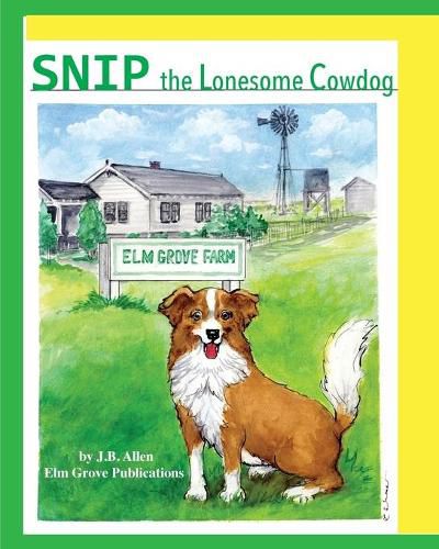 Snip, the Lonesome Cowdog