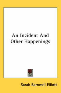 Cover image for An Incident and Other Happenings