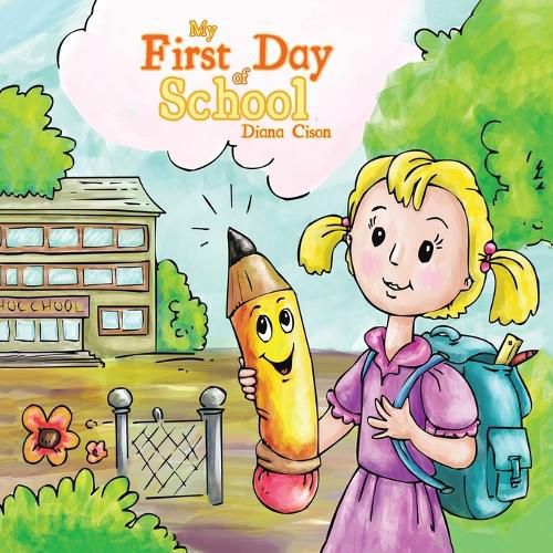 Cover image for My First Day of School