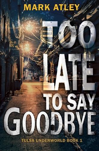 Cover image for Too Late to Say Goodbye