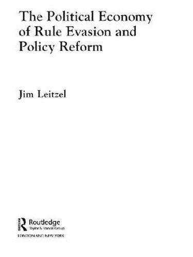 Cover image for The Political Economy of Rule Evasion and Policy Reform