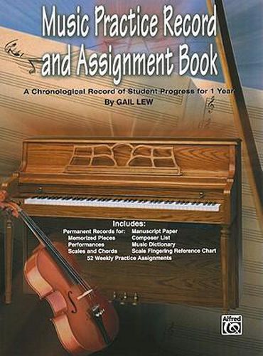 Cover image for Music Practice Record and Assignment Book: A Chronological Record of Student Progress for 1 Year