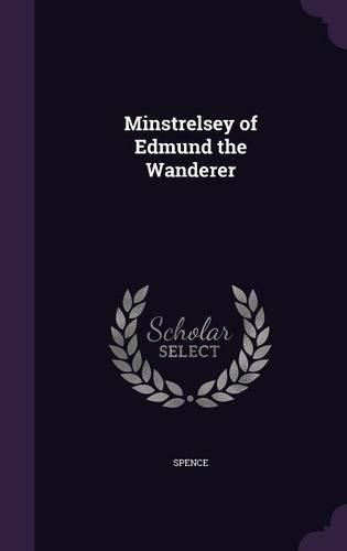 Cover image for Minstrelsey of Edmund the Wanderer
