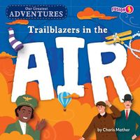 Cover image for Trailblazers in the Air