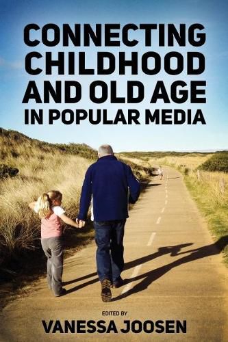 Cover image for Connecting Childhood and Old Age in Popular Media