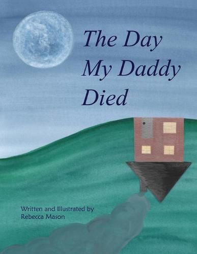 Cover image for The Day My Daddy Died