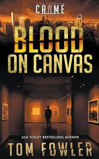 Cover image for Blood on Canvas: A C.T. Ferguson Crime Novella