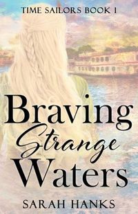 Cover image for Braving Strange Waters