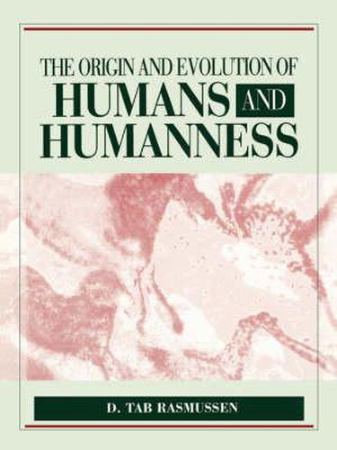 Cover image for The Origin and Evolution of Humans and Humanness