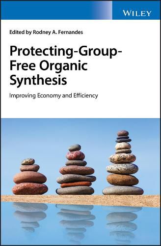 Cover image for Protecting-Group-Free Organic Synthesis: Improving Economy and Efficiency