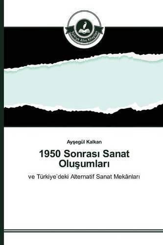 1950 Sonras&#305; Sanat Olu&#351;umlar&#305;