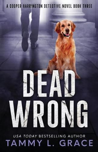 Cover image for Dead Wrong: A Cooper Harrington Detective Novel