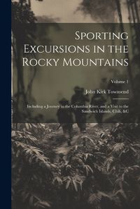 Cover image for Sporting Excursions in the Rocky Mountains