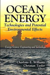 Cover image for Ocean Energy: Technologies & Potential Environmental Effects