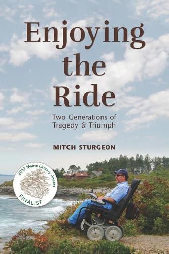 Cover image for Enjoying the Ride: Two Generations of Tragedy and Triumph