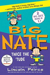 Cover image for Big Nate Books 5 & 6 Bind-up: Big Flips Out and Big Nate: In the Zone