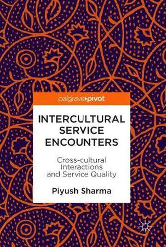 Cover image for Intercultural Service Encounters: Cross-cultural Interactions and Service Quality