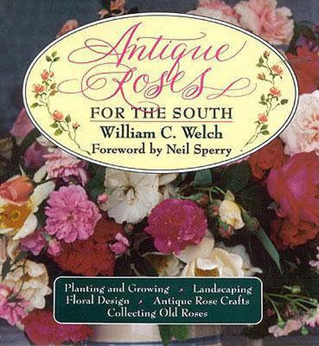 Cover image for Antique Roses for the South