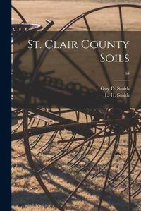 Cover image for St. Clair County Soils; 63